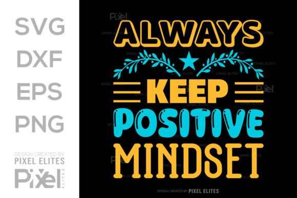 Always Keep Positive Mindset SVG
