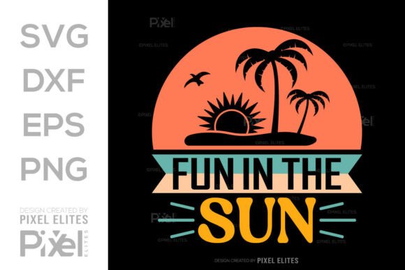 Fun in the Sun SVG Cut File Quote Design