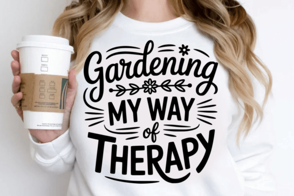 Gardening My Way of Therapy SVG
