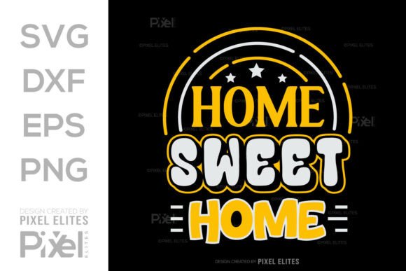 Home Sweet Home SVG: A Farmhouse Graphic for T-Shirt Designs