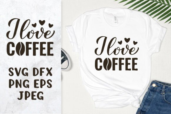I Love Coffee SVG. Coffee Lover Design Graphics